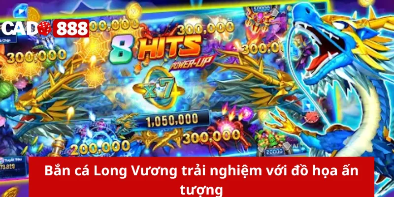 Bắn cá cado888 - Top 5 game bắn cá cado888 Bắn cá Long Vương trải nghiệm với đồ họa ấn tượng