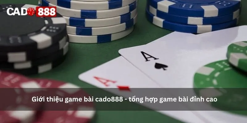 game bài cado888 - tổng hợp game bài game bài cado888 - tổng hợp game bài