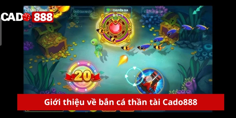 Bắn cá thần tài Cado888 Giới thiệu về bắn cá thần tài Cado888