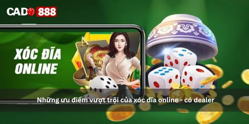 Xóc đĩa online - có dealer Xóc đĩa online - có dealer