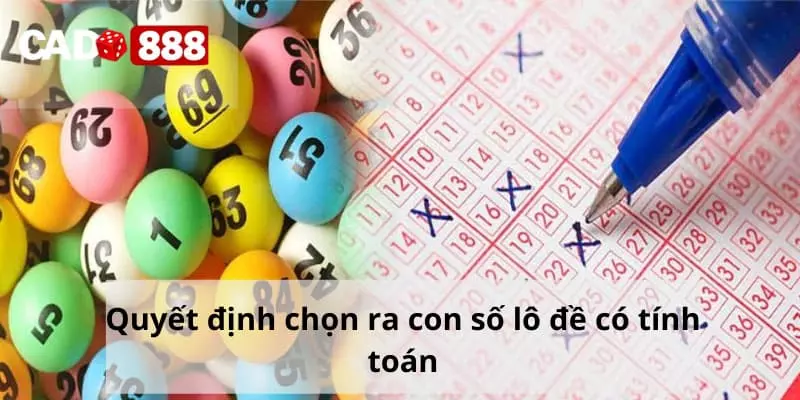 Lô xiên Quyết định chọn ra con số lô đề có tính toán