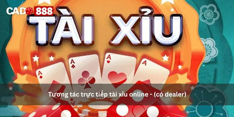 tài xỉu online - (có dealer) tài xỉu online - (có dealer)
